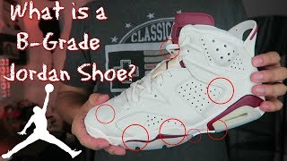 What is a BGrade Jordan Shoe [upl. by Che]