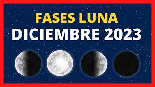 🌟 FASES DE LA LUNA DICIEMBRE 2023 🌙 CALENDARIO LUNAR DICIEMBRE 2023  FASE HOY ✨ CUÁL ES LA LUNA HOY [upl. by Ahsekar]