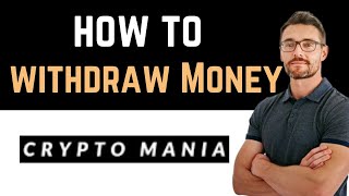 ✅ How To Withdraw Money From Cryptomania Easy Guide [upl. by Nalym]