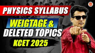 KCET 2025 Physics Topics Weightage amp Deleted Syllabus  KCETStrategy kcet2025 Shreyas sir [upl. by Geis]