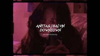 anitta j balvindowntown sped upreverb [upl. by Delastre]