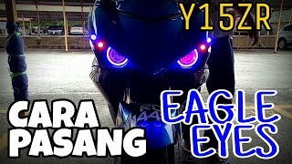 243 TUTORIAL PASANG EAGLE EYE Y15ZR  VLOGMALAYSIA [upl. by Narual43]