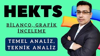 HEKTS Hektaş Hisse Senedi Temel Teknik ve Bilanço Analizi Borsa Hisse Senedi Yorumları [upl. by Oisangi817]