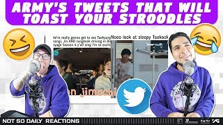 NSD REACT  ARMYs tweets that will toast your stroodles [upl. by Aihsit]