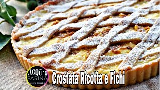 CROSTATA RICOTTA E FICHIRICETTA FACILE [upl. by Daveen]