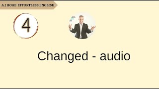 Effortless English  Changed  Audio [upl. by Aninad]