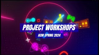 ACM CSULA  Spring 2024 Projects Overview [upl. by Aihtenyc531]