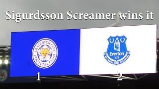 LCFC v Everton 12 Sigurdsson Screamer wins it [upl. by Jade]