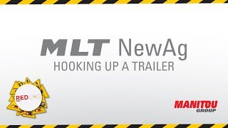 Manitou  Telehandler  MLT NewAg  Hooking Up A Trailer [upl. by Eiderf]