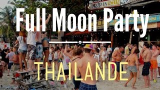 FULL MOON PARTY vue de lintérieur  Koh Phanganh Thaïlande [upl. by Salokin]