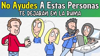 10 tipos de Personas a las que NO Deberías Ayudar Económicamente 💸 [upl. by Annaiuq]