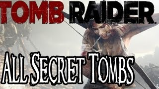 Tomb Raider 2013  How to Find and Solve All Secret Tombs XBOX 360PS3PC [upl. by Aymik10]