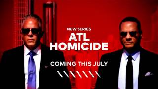 ATL Homicide Premieres July 9  TVOne [upl. by Anabella]