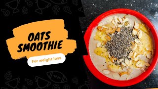 Oats smoothie  weight loss recipe  healthy breakfast [upl. by Abla703]