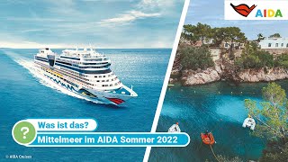 Sommer 2022 Mit AIDA das Mittelmeer entdecken [upl. by Atem]