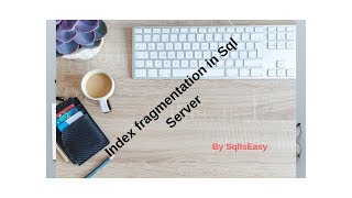 Index fragmentation in Sql Server [upl. by Haukom641]