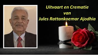 LIVESTREAMING Uitvaartdienst en Crematie van Jules Rattankoemar Ajodhia [upl. by Bobbette426]