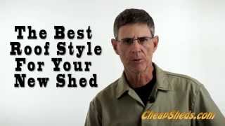 What Is The Best Roof Style For Your New Shed [upl. by Brechtel937]