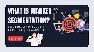 What is Market Segmentation and Its Types  A Guide to Segmentation Process with Real Life Examples [upl. by Eidnyl506]