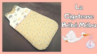 Tuto diy pour faire le patron gratuit et coudre la gigoteuse 06 mois BÉBÉ MÉLOU 👶💝 [upl. by Wyon909]