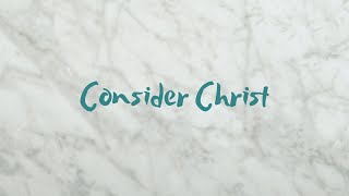 Consider Christ  Emu Music [upl. by Esikram542]