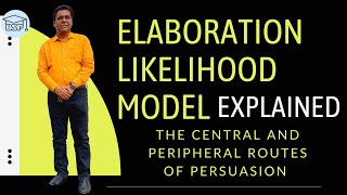 Elaboration Likelihood Model Explained The Central and Peripheral Routes of Persuasion [upl. by Selrahc403]