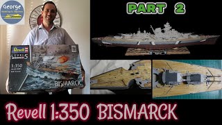 Revell 1350 Bismarck  Part 2 [upl. by Koziarz]