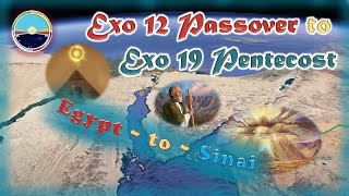 11 The Covenant Calendar Journey  Intro Ex 12 Passover to Ex 20 Pentecost 50 [upl. by Iorgos]