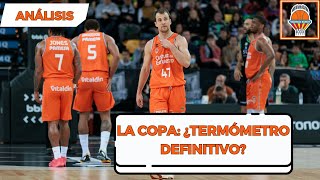 🏀🏆 LA COPA DEL REY EN CLAVE TARONJA ¿EL TERMÓMETRO DEFINITIVO DEL PROYECTO DE MUMBRÚ [upl. by Mcleod]