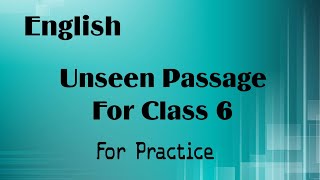 English Unseen passage for class 6 6th Grade Comprehesion for practice See description for more 👇 [upl. by Asssilem]