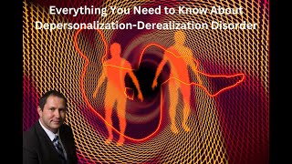 Everything You Need to Know About DepersonalizationDerealization Disorder with 2023 Updates [upl. by Weywadt]