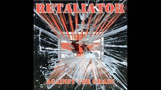 Retaliator  Against the Grain 2001 [upl. by Ignatzia]