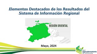 Resultados de la Consulta Socio Alimentaria de la Región Oriental mayo 2024 [upl. by Melcher]