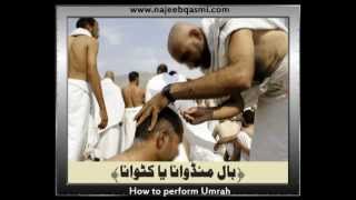 How to Perform Umrah Umrah Ka Tariqah Dr Najeeb Qasmi [upl. by Eiralam]