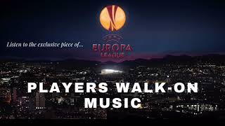 UEFA EUROPA LEAGUE WalkOn Music [upl. by Hamfurd]