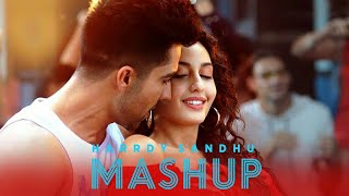 Hardy Sandhu Mashup  Official Video [upl. by Kraska]