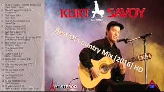 Best Of Country Mix 2016 HD – kurt Savoy curro [upl. by Vange711]