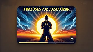 🙏📖 3 Razones por las que Cuesta Orar y Cómo Superarlas  Artículo Espiritual 🌿✨ [upl. by Yessydo]