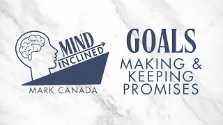 Goals Making and Keeping Promises [upl. by Nahguav]