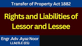 Rights and Liabilities of Lessor and Lessee  Transfer of Property Act 1882  Ayaz Noor [upl. by Reichel]