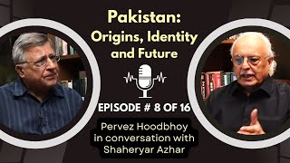 8 of 16 PAKISTAN ORIGINS IDENTITY AND FUTURE [upl. by Idell710]