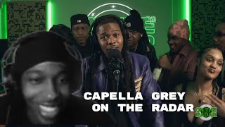 Capella Grey makes his first Freestyle On The Radar Live Reaction [upl. by Noelc612]