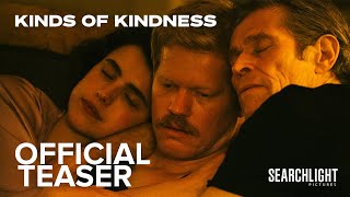 KINDS OF KINDNESS  Official Teaser  Searchlight Pictures [upl. by Buyer]