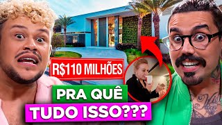 ANALISANDO A MANSÃO DE 110 MILHÕES DE REAIS  VALE TUDO ISSO  Diva Depressão [upl. by Enomsed]