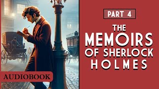 The Memoirs of Sherlock Holmes  Part 4 AUDIOBOOK [upl. by Reich983]