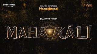 MAHAKĀLI Announcement  RKD Studios  PVCU3  Prasanth Varma  From the Universe of HanuMan [upl. by Casandra]