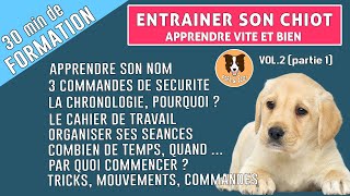 COMMENT ÉDUQUER SON CHIOT  APPRENDRE VITE et BIEN [upl. by Esch692]