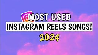 Most Used Songs In Instagram Reels 2024 [upl. by Terrell]