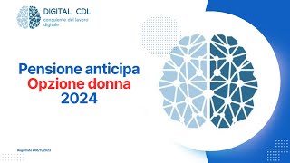 Pensione anticipa Opzione donna 2024 [upl. by Ivie]