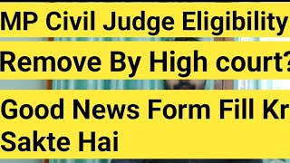 Good News MP CIVIL JUDGE New Eligibility Remove Kr De   HIGH COURT LATEST ORDER [upl. by Streeto22]